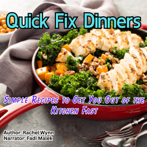 Quick Fix Dinners