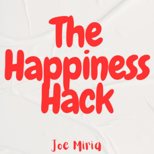 The Happiness Hack