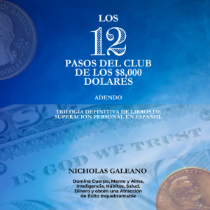 LOS 12 PASOS DEL CLUB DE LOS $8.000 DOLARES