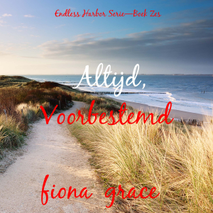 Altijd, Voorbestemd (Endless Harbor Serie—Boek Zes)