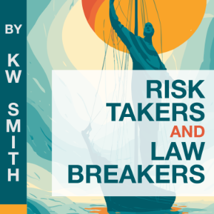Risk Takers and Law Breakers