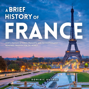 A Brief History of France