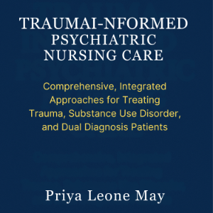 Trauma-Informed Psychiatric Nursing Care