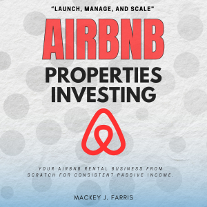 Airbnb Properties Investing: