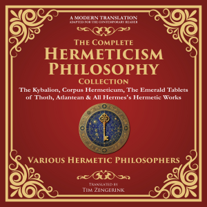 The Complete Hermeticism Philosophy Collection