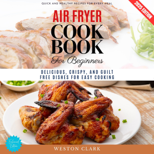 Air Fryer Cookbook for Beginners:
