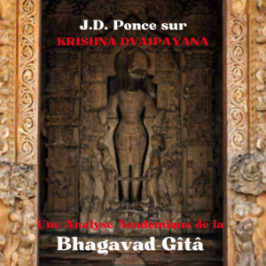 J.D. Ponce sur Krishna Dvaipayana : Une Analyse Académique de la Bhagavad-Gîtâ