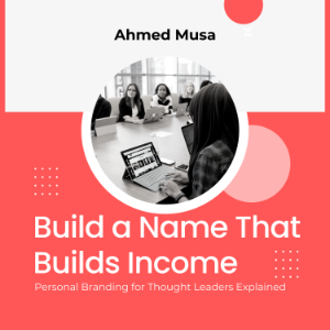 Build a Name That Builds Income