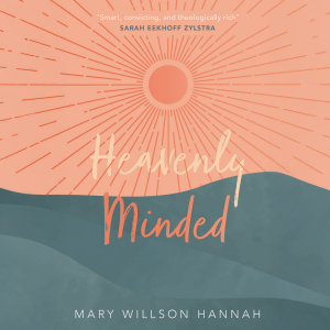 Heavenly Minded