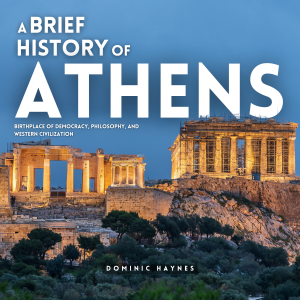 A Brief History of Athens