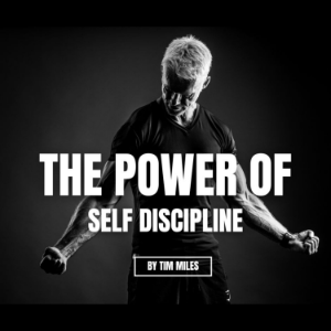 The Power of Self Discipline