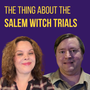The Thing About the Salem Witch Trials-logo