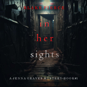 In Her Sights (A Jenna Graves Suspense Thriller—Book 1)-logo