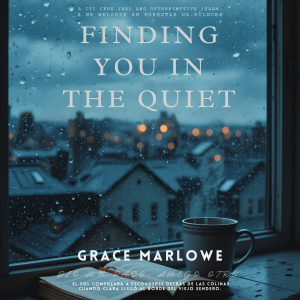 Finding You in the Quiet