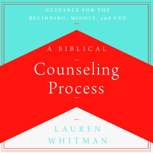 A Biblical Counseling Process