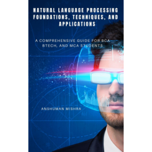 Natural Language Processing: Foundations Techniques and Applications