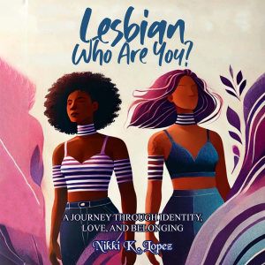 Lesbian, Who Are You?