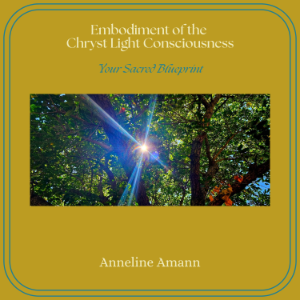 Embodiment of the Chryst Light Consciousness