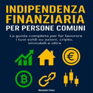 Indipendenza finanziaria per persone comuni