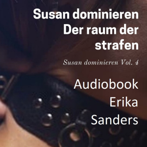 Susan Dominieren. Der Raum der Strafen