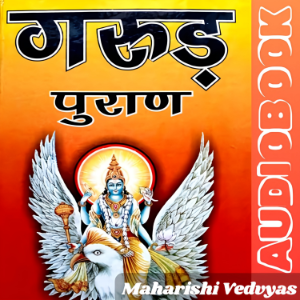 Garud Puran - Karma, Death, and Moksha Explained - Maharishi Vedvyas