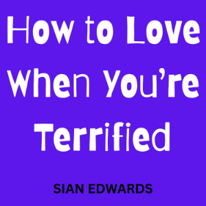 How to Love When You’re Terrified-logo