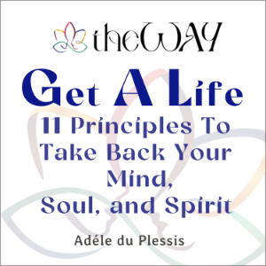 theWAY to Get a Life