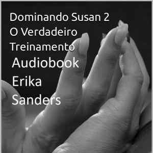 Dominando Susan 2. O Verdadeiro Treinamento