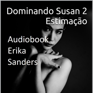 Dominando Susan 2. Estimação
