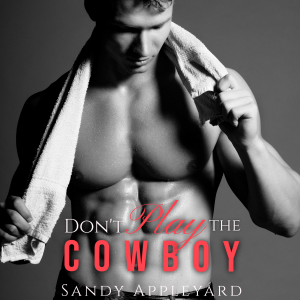 Don't Play the Cowboy