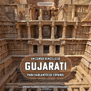 Un Curso Sencillo de Gujarati para Hablantes de Español