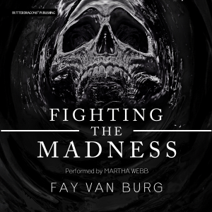 Fighting the Madness