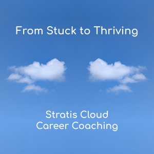 From Stuck to Thriving