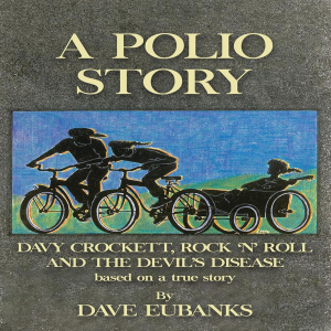 A Polio Story: Davy Crockett, Rock 'n' Roll and the Devil's Disease-logo
