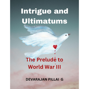 Intrigue and Ultimatums: The Prelude to World War III