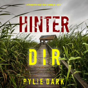 Hinter dir (Ein spannender Hailey Rock FBI-Thriller – Buch 1)