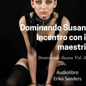 Dominando Susan. Incontro con i Maestri