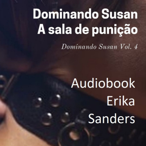 Dominando Susan. A Sala de Punição