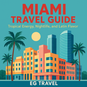 Miami Travel Guide