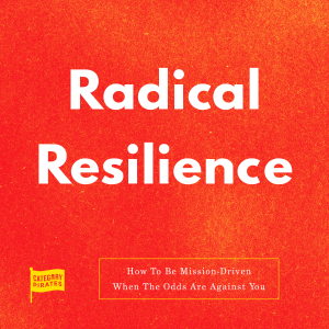 Radical Resilience