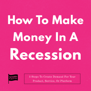 How To Make Money In A Recession