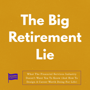 The Big Retirement Lie