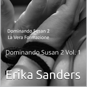 Dominando Susan 2. La Vera Formazione