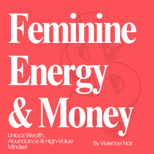 Feminine Energy & Money