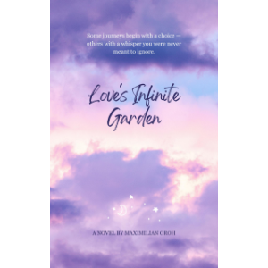 Love’s Infinite Garden