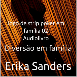Jogo de Strip Poker em Família: Diversão em família