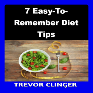 7 Easy-To-Remember Diet Tips