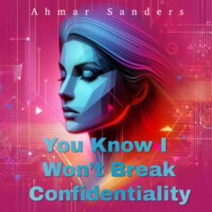 You Know I Won’t Break Confidentiality-logo