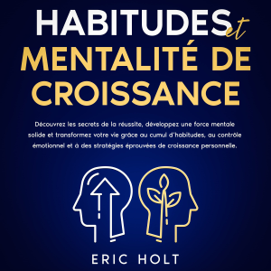 Habitudes et mentalité de croissance