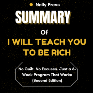 Summary of I Will Teach You to Be Rich